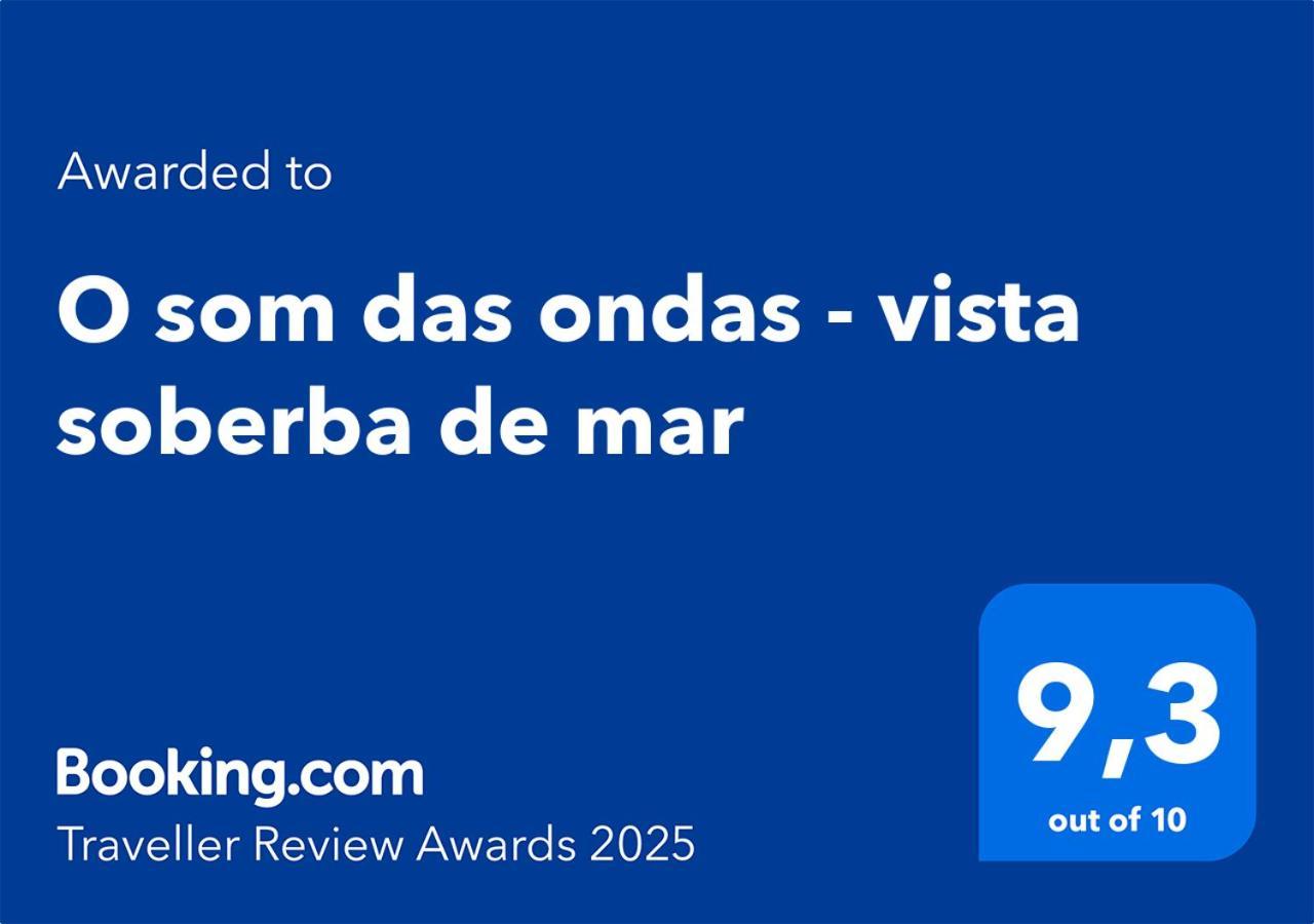 O Som Das Ondas - Vista Soberba De Mar Sesimbra Exterior foto